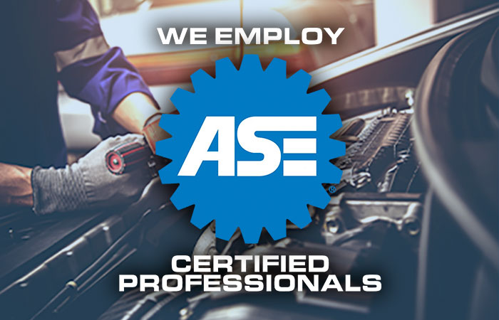 We Employ ASE Certified Professionals